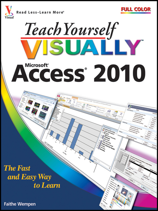 Title details for Teach Yourself VISUALLY Access 2010 by Faithe Wempen - Available
